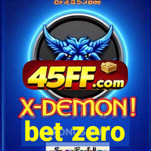bet zero